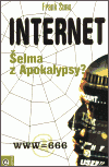 Internet: Šelma z Apokalypsy?