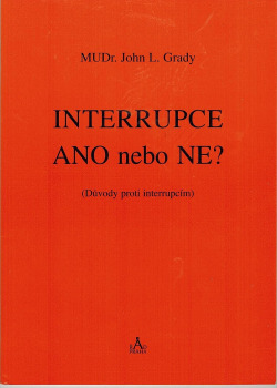 Interrupce ano nebo ne? Důvody proti interrupcím