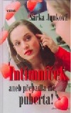 Intimníček aneb Přepadla mě puberta!