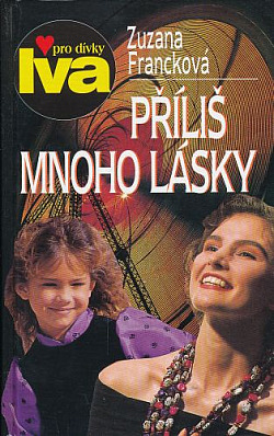 Příliš mnoho lásky