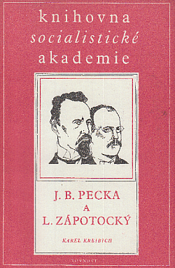 J. B. Pecka a L. Zápotocký