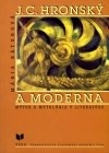 J. C. Hronský a moderna