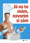 Ja na to mám, navarím si sám