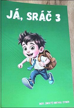 Já, sráč 3