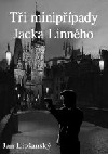 Tři minipřípady Jacka Linného