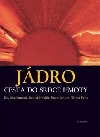Jádro. Cesta do srdce hmoty