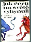 Jak čerti na světě vyhynuli