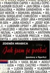 Jak jsem je potkal