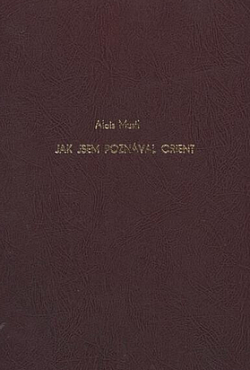 Jak jsem poznával Orient
