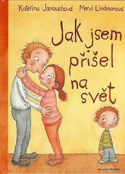 Jak jsem přišel na svět