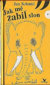 Jak mě zabil slon