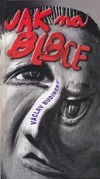 Jak na blbce