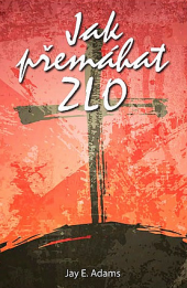 Jak přemáhat zlo
