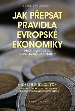Jak přepsat pravidla evropské ekonomiky: Program růstu a společné prosperity