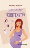 Jak přežít těhotenství