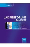 Jak řídit druhé i sám sebe