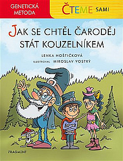 Jak se chtěl čaroděj stát kouzelníkem