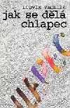 Jak se dělá chlapec