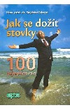 Jak se dožít stovky