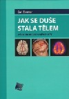 Jak se duše stala tělem