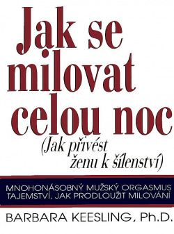 Jak se milovat celou noc