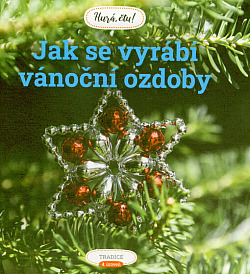 Jak se vyrábí vánoční ozdoby