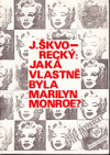 Jaká vlastně byla Marilyn Monroe?