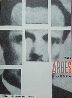 Jakub Arbes a Česká Lípa