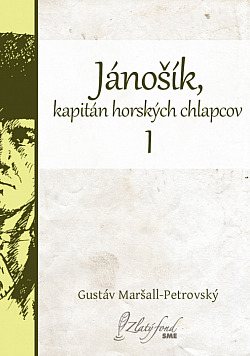 Jánošík, kapitán horských chlapcov I