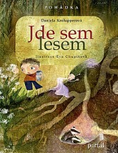 Jde sem lesem - Bylinková pohádka