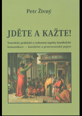 Jděte a kažte!