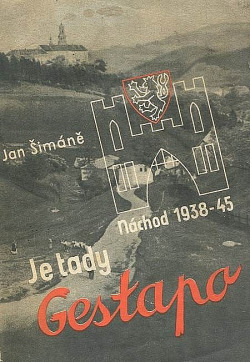 Je tady Gestapo