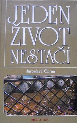 Jeden život nestačí