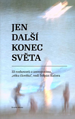 Jen další konec světa