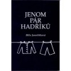 Jenom pár hadříků