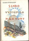 Slnko vystúpilo nad hory