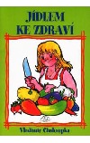 Jídlem ke zdraví