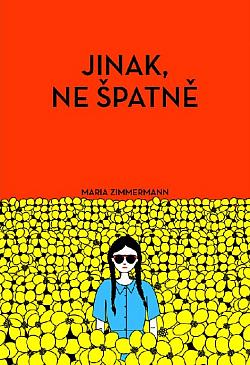 Jinak, ne špatně