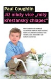 Již nikdy více „milý křesťanský chlapec“