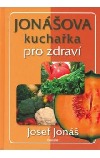 Jonášova kuchařka pro zdraví