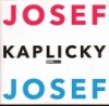Josef a Josef Kaplicky
