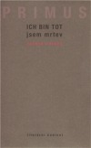 Jsem mrtev / Ich bin tot