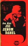 Jsi jenom ďábel