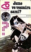 Jsme ve vesmíru sami?