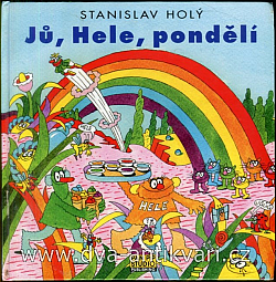 Jů, Hele, pondělí