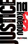 Justice na kolenou