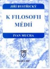 K filozofii médií