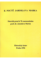 K poctě Jaroslava Marka