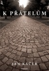 K přátelům