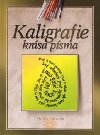 Kaligrafie - Krása písma